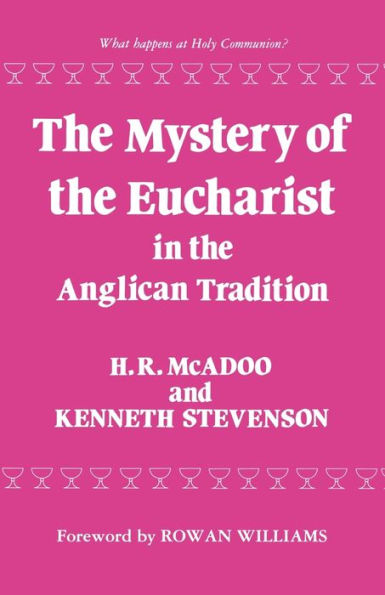 The Mystery of the Eucharist in the Anglican Tradition