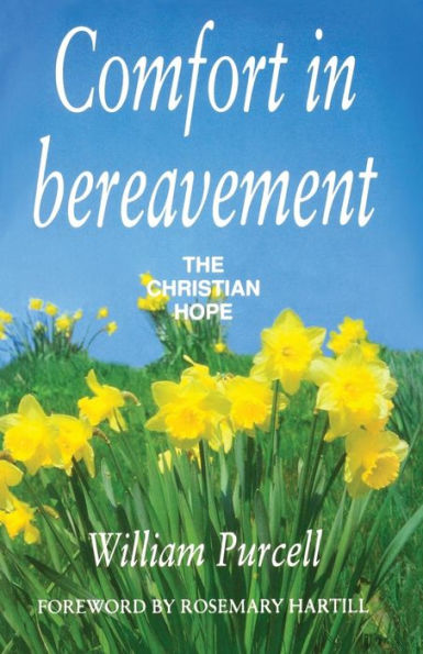 Comfort in Bereavement: The Christian Hope