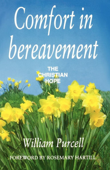 Comfort in Bereavement: The Christian Hope