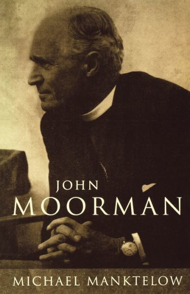 John Moorman: Anglican, Franciscan, Independent