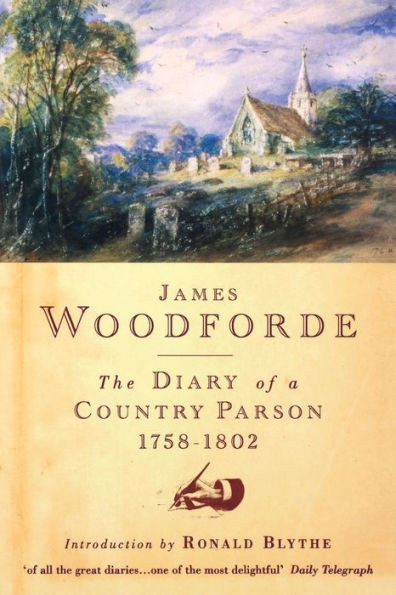 The Diary Of A Country Parson 1758-1802