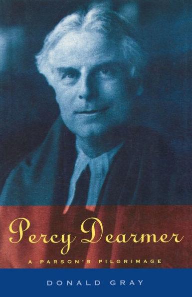 Percy Dearmer: A Parson's Pilgrimage