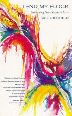 Tend My Flock: Sustaining Good Practice Pastoral Care