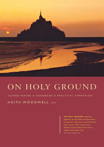 On Holy Ground: Guided Prayer - A Handbook and Practical Companion