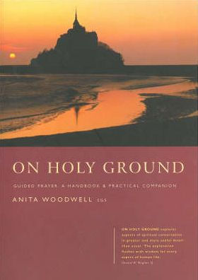 On Holy Ground: Guided Prayer - A Handbook and Practical Companion