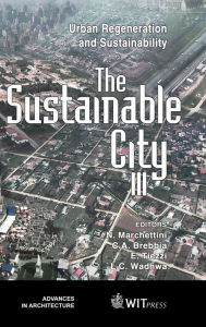 Title: The Sustainable City III: Urban Regeneration and Sustainability, Author: N. Marchettini