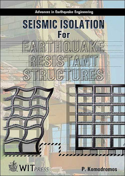 Seismic Isolation for Earthquake Resistant Structures