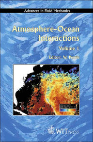 Title: Atmosphere-Ocean Interactions (Advances in Fluid Mechanics Series), Author: W. Perrie