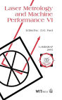 Laser Metrology and Machine Performance VI