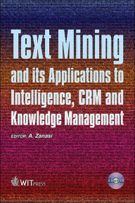 Text Mining and Its Applications to Intelligence, Crm and Knowledge Management