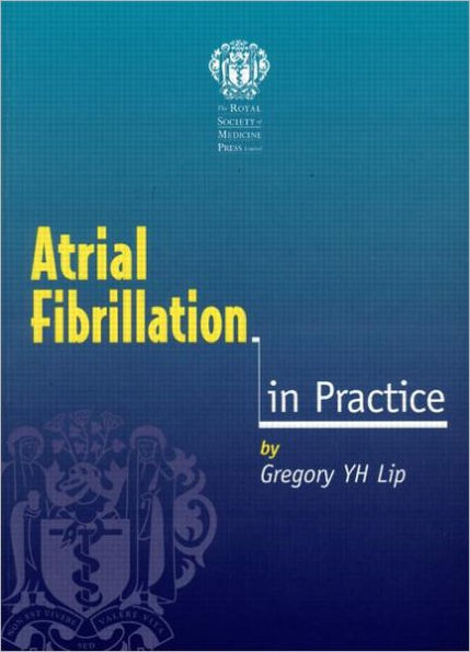 Atrial Fibrillation in Practice / Edition 1