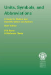 Alternative view 2 of Units, Symbols, and Abbreviations: A Guide for Authors and Editors in Medicine and Related Sciences, Sixth edition