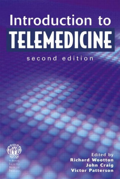 Introduction to Telemedicine, second edition / Edition 2