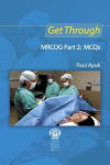 Alternative view 2 of Get Through MRCOG Part 2: MCQs / Edition 1