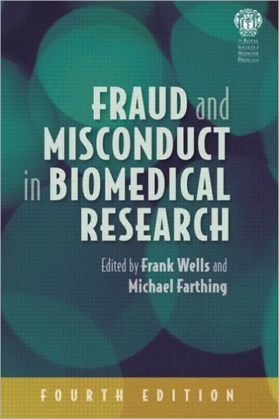 Fraud and Misconduct in Biomedical Research, 4th edition / Edition 4
