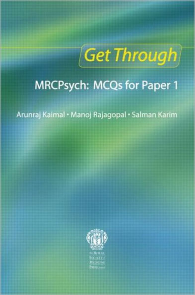 Get Through MRCPsych: MCQs for Paper 1 / Edition 1