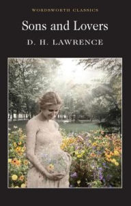 Title: Sons and Lovers / Edition 1, Author: D. H. Lawrence