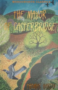 Title: The Mayor of Casterbridge, Author: Thomas Hardy