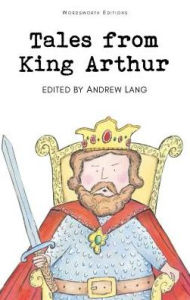 Title: Tales from King Arthur, Author: Andrew Lang