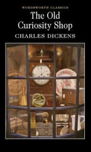 Title: The Old Curiosity Shop, Author: Charles Dickens