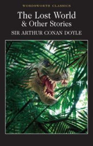 Title: The Lost World and Other Stories, Author: Arthur Conan Doyle