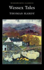 Title: Wessex Tales, Author: Thomas Hardy