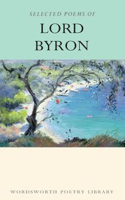 The Collected Poems of Lord Byron