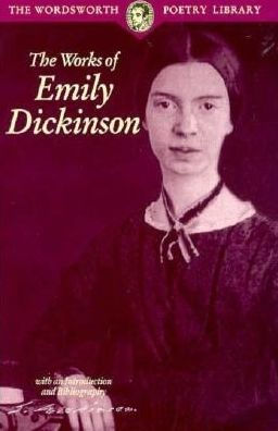 The Works of Emily Dickinson