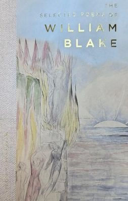 The Selected Poems of William Blake