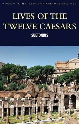 Lives of the Twelve Ceasars / Edition 1