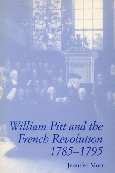 William Pitt and the French Revolution, 1785-1795