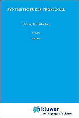 Synthetic Fuels from Coal: Status of the Technology / Edition 1