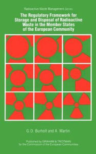 Title: The Regulatory Framework for the Storage and Disposal of Radioactive Waste in the Member States of the European Community, Author: Associated Nuclear Services
