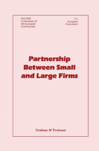 Partnership Between Small and Large Firms / Edition 1