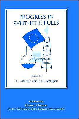 Progress in Synthetic Fuels / Edition 1