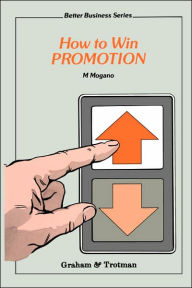 Title: How to Win Promotion, Author: M.C. Mogano