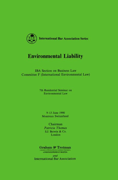 Environmental Liability: IBA Section on Business Law Committee F (International Environmental Law)