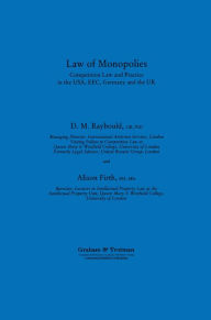 Title: Law of Monopolies: Competition Law and Practice in the USA, EEC, Germany and the UK, Author: Consulting Editor Raybould