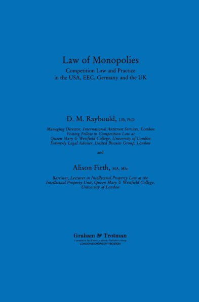 Law of Monopolies: Competition Law and Practice in the USA, EEC, Germany and the UK