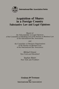 Title: Acquisition of Shares in a Foreign Country: Substantive Law and Legal Opinions, Author: Michael Gruson