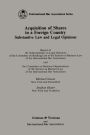 Acquisition of Shares in a Foreign Country: Substantive Law and Legal Opinions