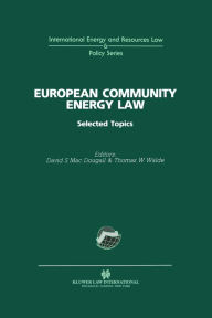 Title: European Community Energy Law: Selected Topics, Author: David S. Macdougall