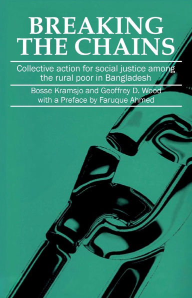 Breaking the Chains: Collective Action for Social Justice among Rural Poor in Bangladesh