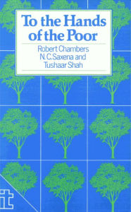 Title: To the Hands of the Poor: Water and Trees, Author: Robert Chambers