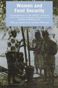 Title: Women and Food Security: The Experience of the SADCC Countries, Author: Marilyn Carr