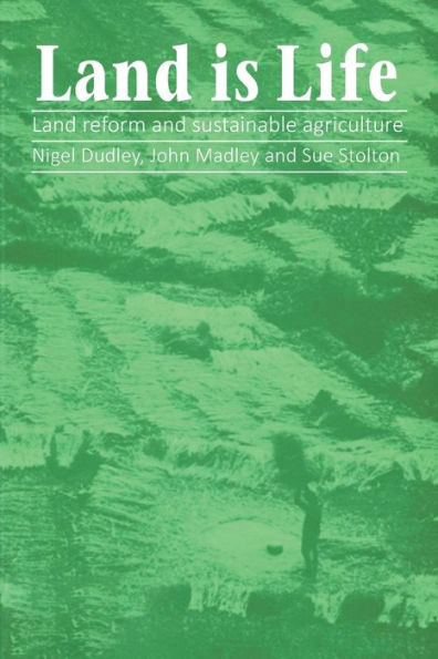 Land is Life: Land Reform and Sustainable Agriculture