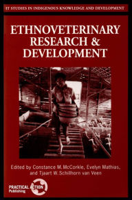 Title: Ethnoveterinary Research and Development, Author: Constance M. McCorkle