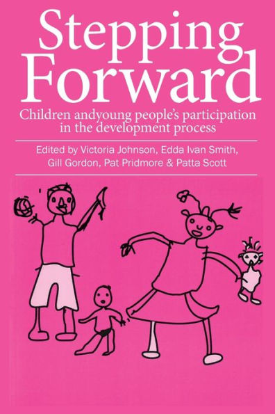 Stepping Forward: Children and Young People's Participation in the Development Process