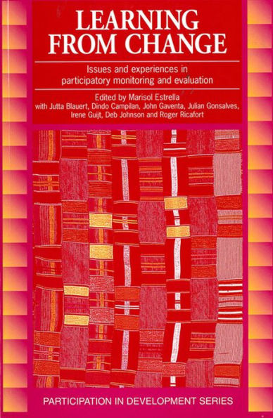 Learning from Change : Issues and Experiences in Participatory Monitoring and Evaluation
