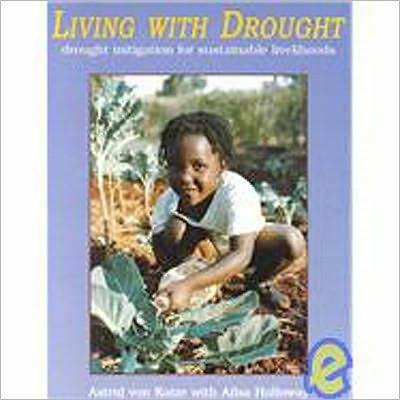 Living with Drought: Drought Mitigation for Sustainable Livliehoods